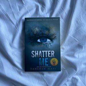 Shatter Me by Tahereh Mafi